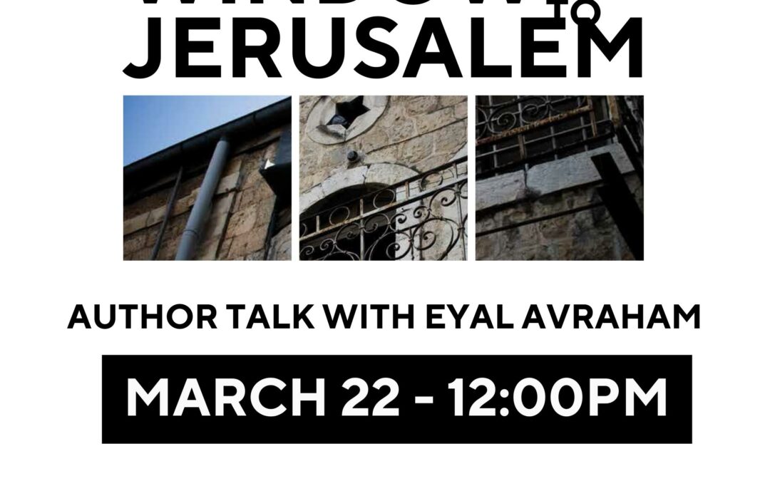 Window To Jerusalem – AuthorTalk with Eyal Avraham