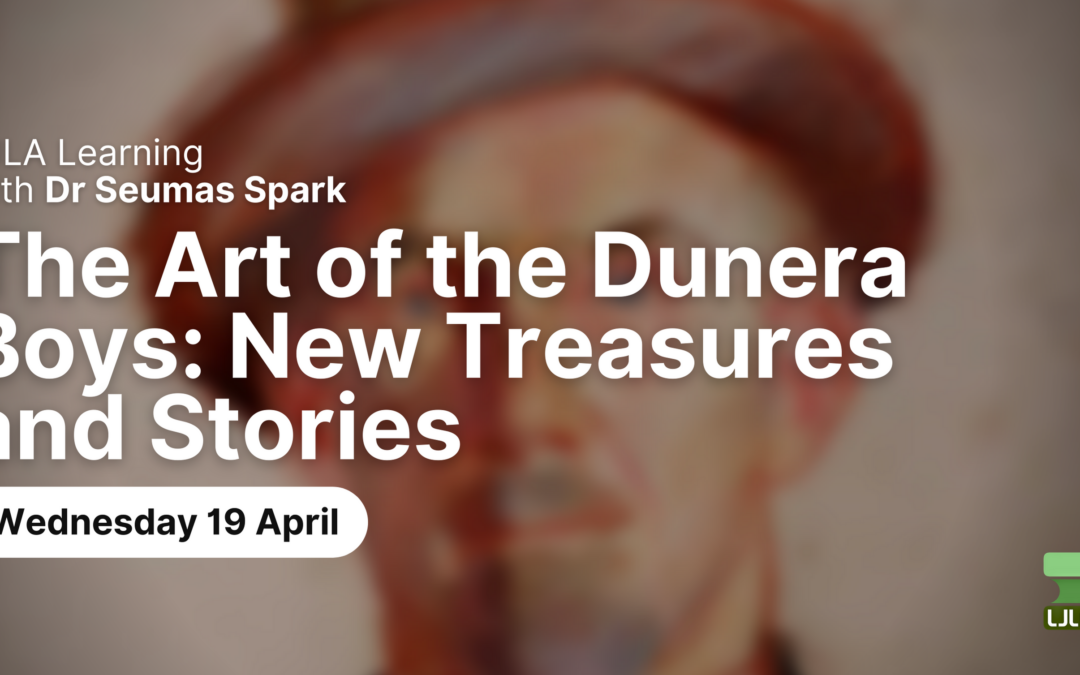 LJLA Learning with Dr Seumas Spark – The Art of the Dunera Boys: New Treasures and Stories