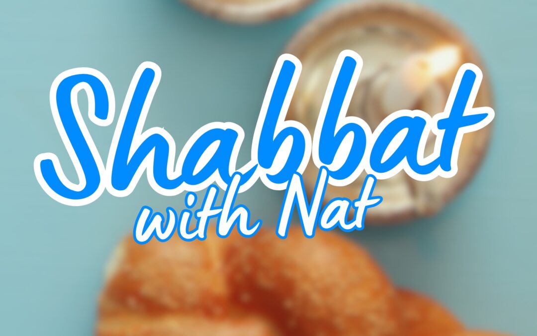 Shabbat with Nat – Term 1